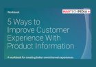 5 Ways to Improve Customer Experience with Product Information