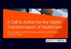 A Call to Action for the Digital Transformation of Healthcare