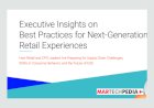 Executive Insights on Best Practices for Next-Generation Retail Experiences