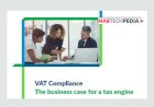 VAT Compliance The business case for a tax engine