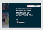 REALIZING THE PROMISES OF G SUITE FOR EDU