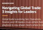 Navigating Global Trends: 3 Insights for Leaders