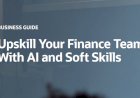 Upskill Your Finance Team with AI and Soft Skills