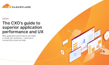 The CXO's Guide to Superior App Performance and UX