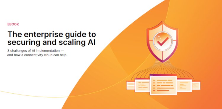 The enterprise guide to securing and scaling AI