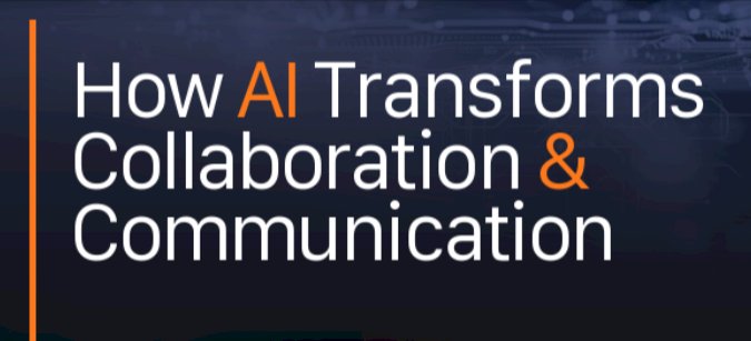 How AI Transforms Collaboration and Communication